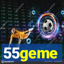 55geme