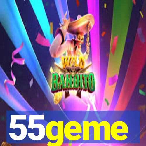 55geme