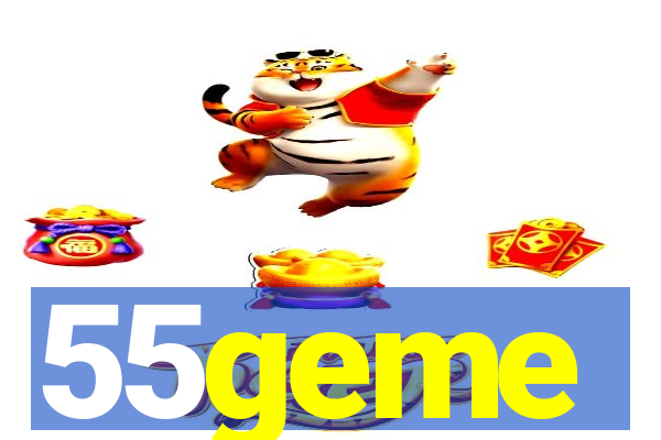 55geme