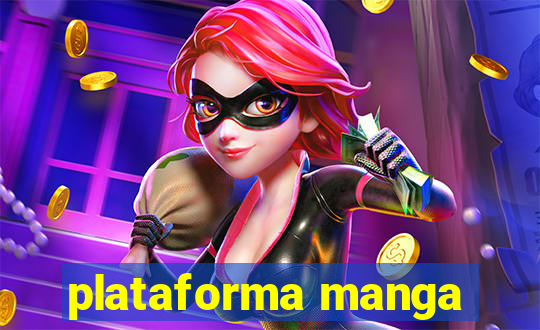 plataforma manga