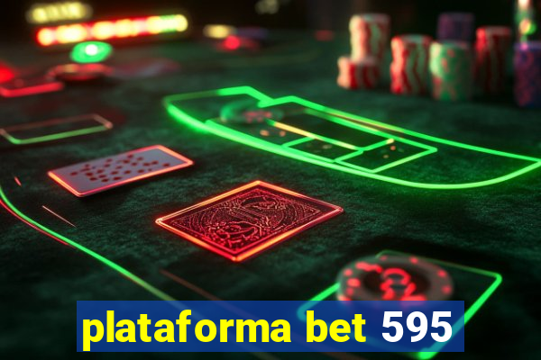 plataforma bet 595