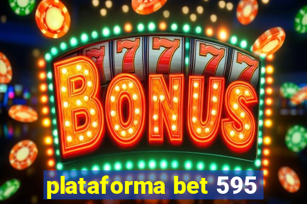 plataforma bet 595