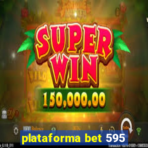 plataforma bet 595