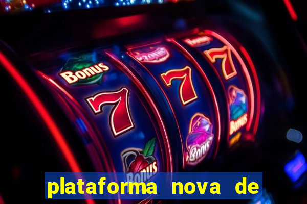 plataforma nova de jogos de aposta