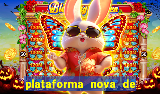 plataforma nova de jogos de aposta