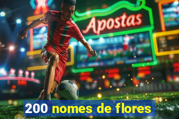 200 nomes de flores