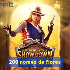 200 nomes de flores