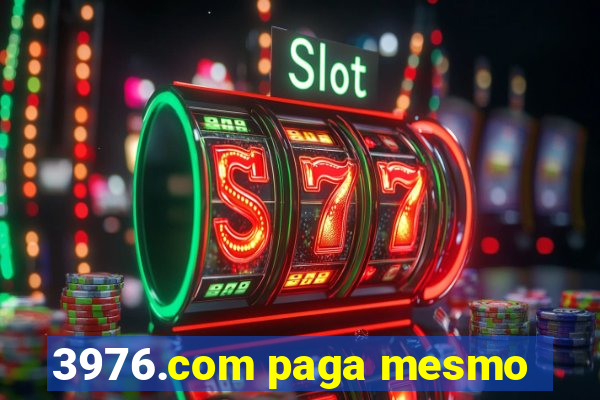 3976.com paga mesmo