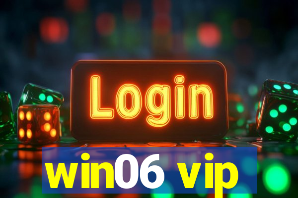 win06 vip