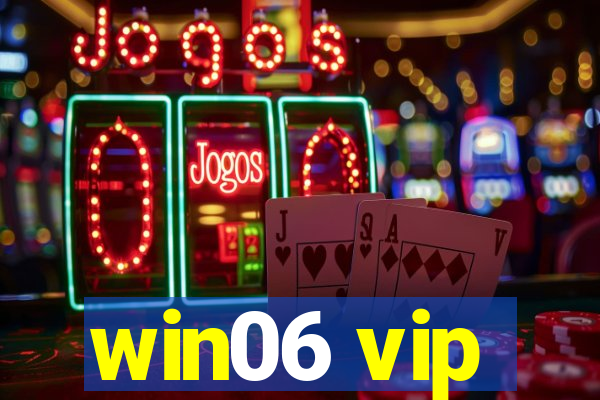 win06 vip