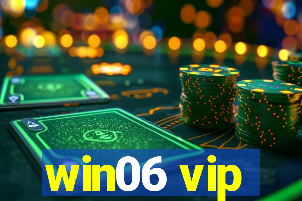 win06 vip