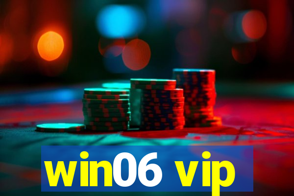 win06 vip