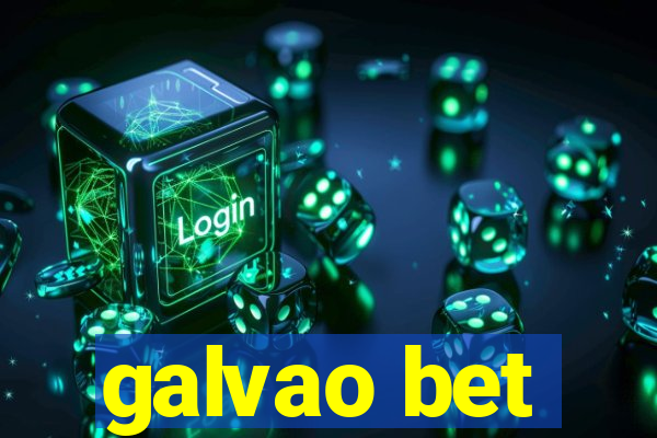 galvao bet