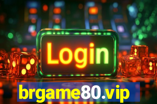 brgame80.vip