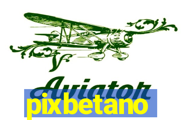 pixbetano