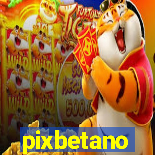 pixbetano