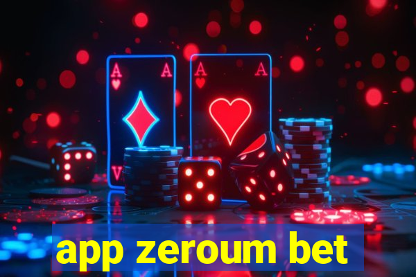 app zeroum bet