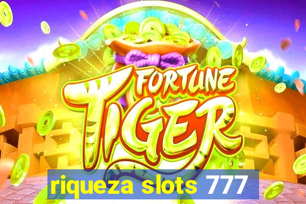 riqueza slots 777