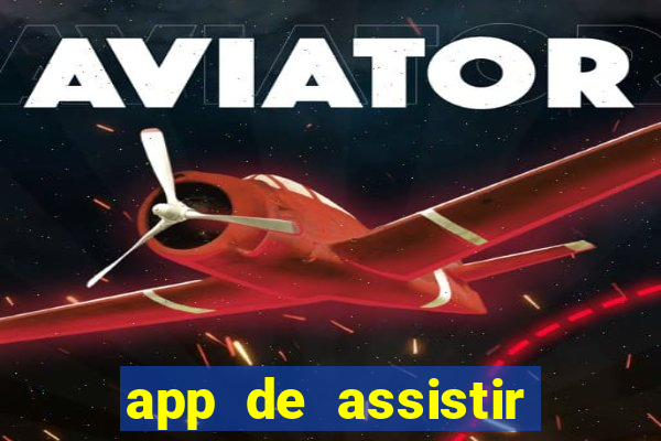 app de assistir jogo ao vivo gratis