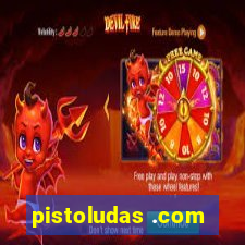 pistoludas .com