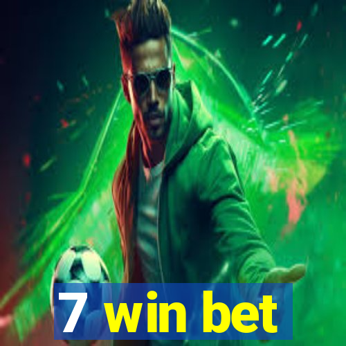 7 win bet