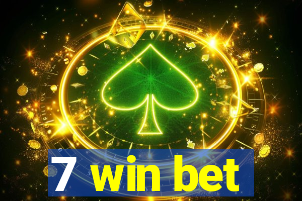 7 win bet