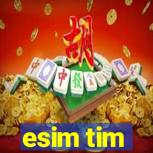 esim tim