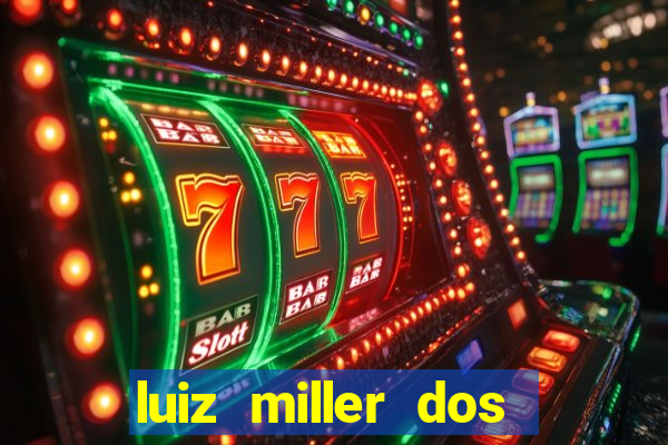 luiz miller dos santos martinho