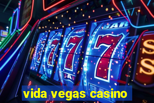 vida vegas casino