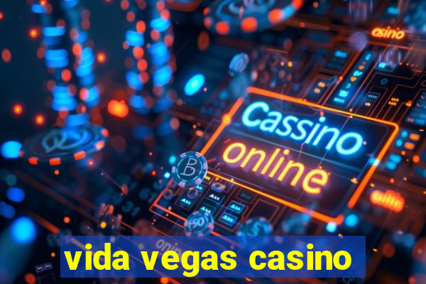 vida vegas casino