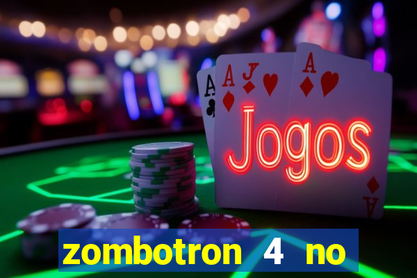 zombotron 4 no click jogos