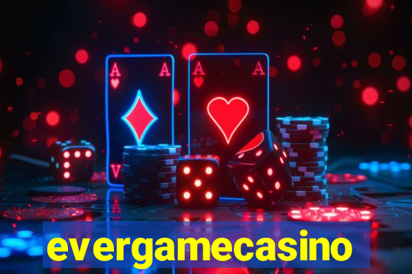 evergamecasino