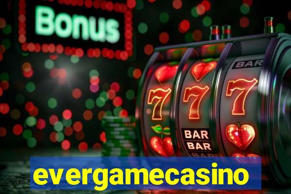 evergamecasino