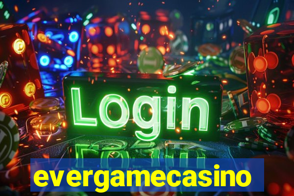 evergamecasino