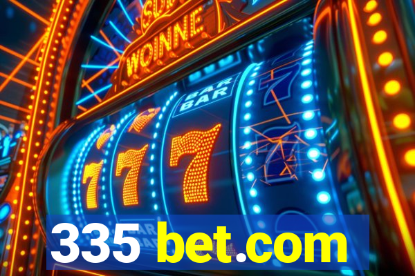 335 bet.com