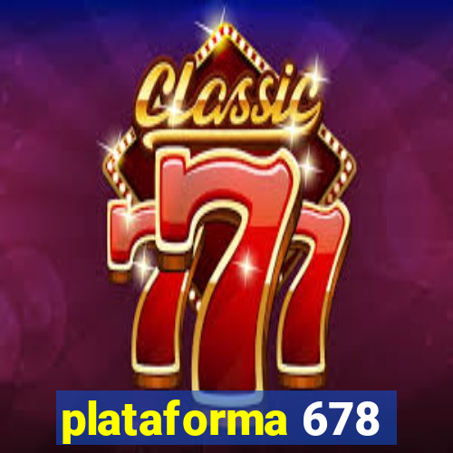 plataforma 678