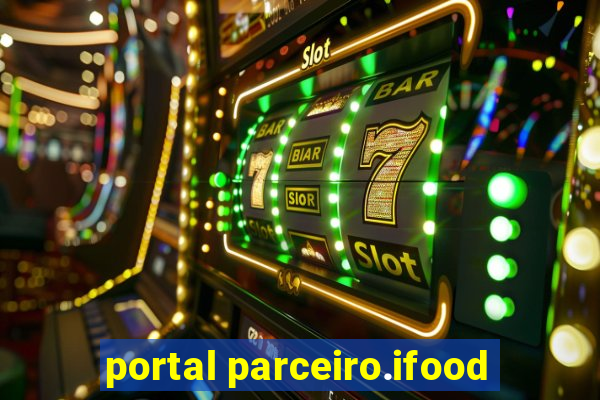 portal parceiro.ifood