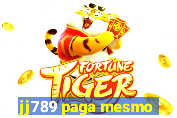 jj789 paga mesmo