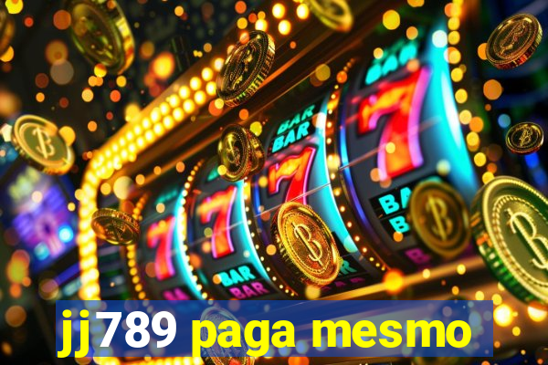 jj789 paga mesmo