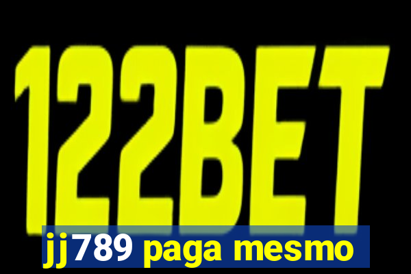 jj789 paga mesmo