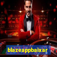 blazeappbaixar