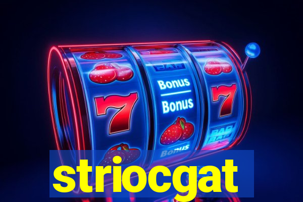 striocgat