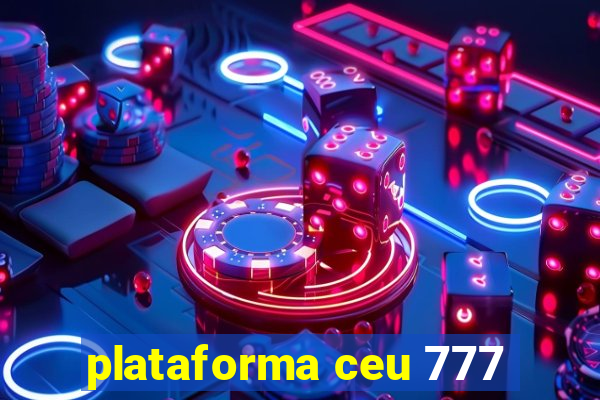 plataforma ceu 777