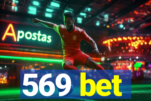 569 bet