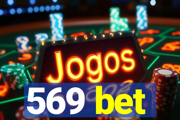 569 bet