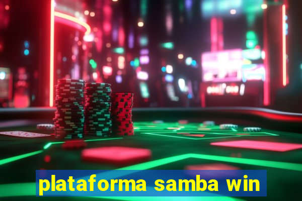 plataforma samba win