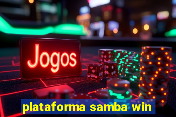 plataforma samba win