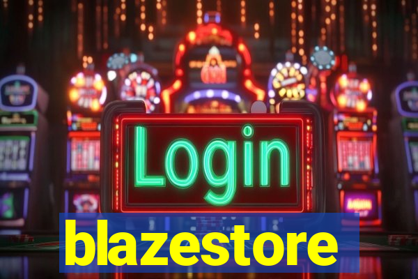 blazestore