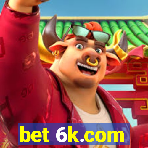 bet 6k.com