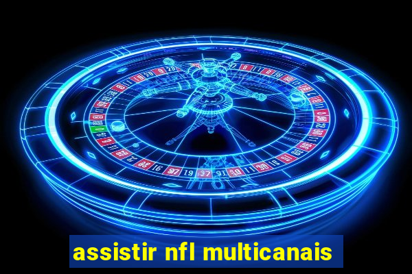 assistir nfl multicanais